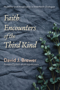 Omslagafbeelding: Faith Encounters of the Third Kind 9781725258464