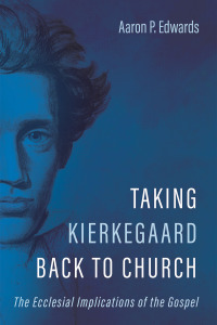 Cover image: Taking Kierkegaard Back to Church 9781725259584
