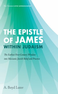 Imagen de portada: The Epistle of James within Judaism 9781725260740