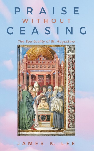 Imagen de portada: Praise Without Ceasing 9781725261884