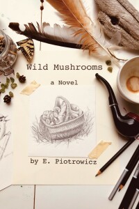 Cover image: Wild Mushrooms 9781725262119