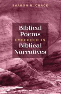Cover image: Biblical Poems Embedded in Biblical Narratives 9781725262294