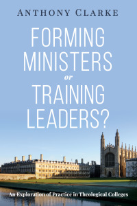 Cover image: Forming Ministers or Training Leaders? 9781725263512