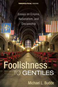 Cover image: Foolishness to Gentiles 9781725264304