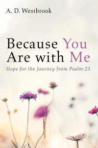 Cover image: Because You Are with Me 9781725264854