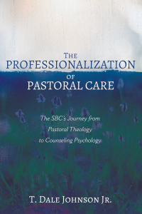 Cover image: The Professionalization of Pastoral Care 9781725264922