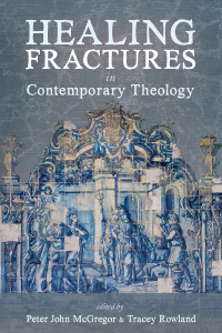 Imagen de portada: Healing Fractures in Contemporary Theology 9781725266087