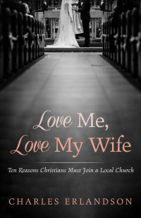 Cover image: Love Me, Love My Wife 9781725266292