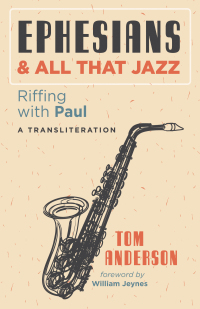 Cover image: Ephesians and All that Jazz 9781725266476