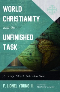 Cover image: World Christianity and the Unfinished Task 9781725266537