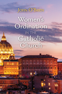 Omslagafbeelding: Women’s Ordination in the Catholic Church 9781725268043