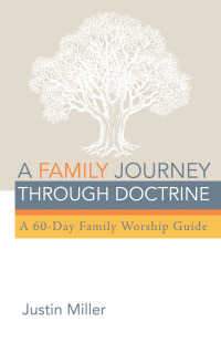 Imagen de portada: A Family Journey through Doctrine 9781725268173