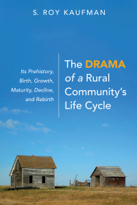 Omslagafbeelding: The Drama of a Rural Community’s Life Cycle 9781725269897