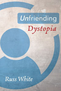 Titelbild: Unfriending Dystopia 9781725270503