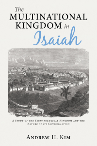 Imagen de portada: The Multinational Kingdom in Isaiah 9781725270923