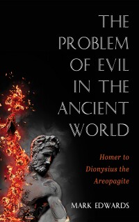 Omslagafbeelding: The Problem of Evil in the Ancient World 9781725271630