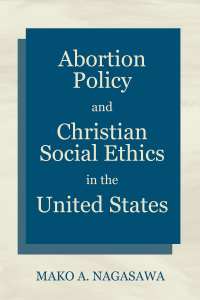 Imagen de portada: Abortion Policy and Christian Social Ethics in the United States 9781725271890
