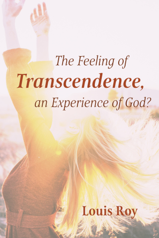 Omslagafbeelding: The Feeling of Transcendence, an Experience of God? 9781725272743