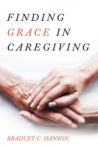 Omslagafbeelding: Finding Grace in Caregiving 9781725274051
