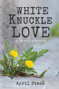 Cover image: White Knuckle Love 9781725275058