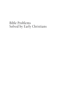 Cover image: Bible Problems Solved by Early Christians 9781725276550