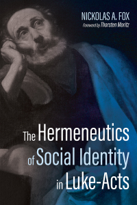 صورة الغلاف: The Hermeneutics of Social Identity in Luke-Acts 9781725278639