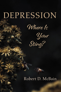 表紙画像: Depression, Where Is Your Sting? 9781725279643