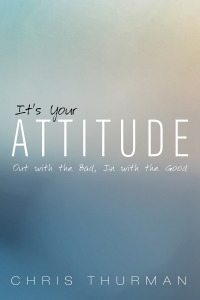 Omslagafbeelding: It’s Your Attitude 9781725281608