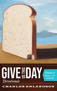 Imagen de portada: Give Us This Day Devotionals, Volume 6 9781725282605