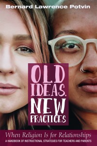 Omslagafbeelding: Old Ideas, New Practices: When Religion Is for Relationships 9781725284661