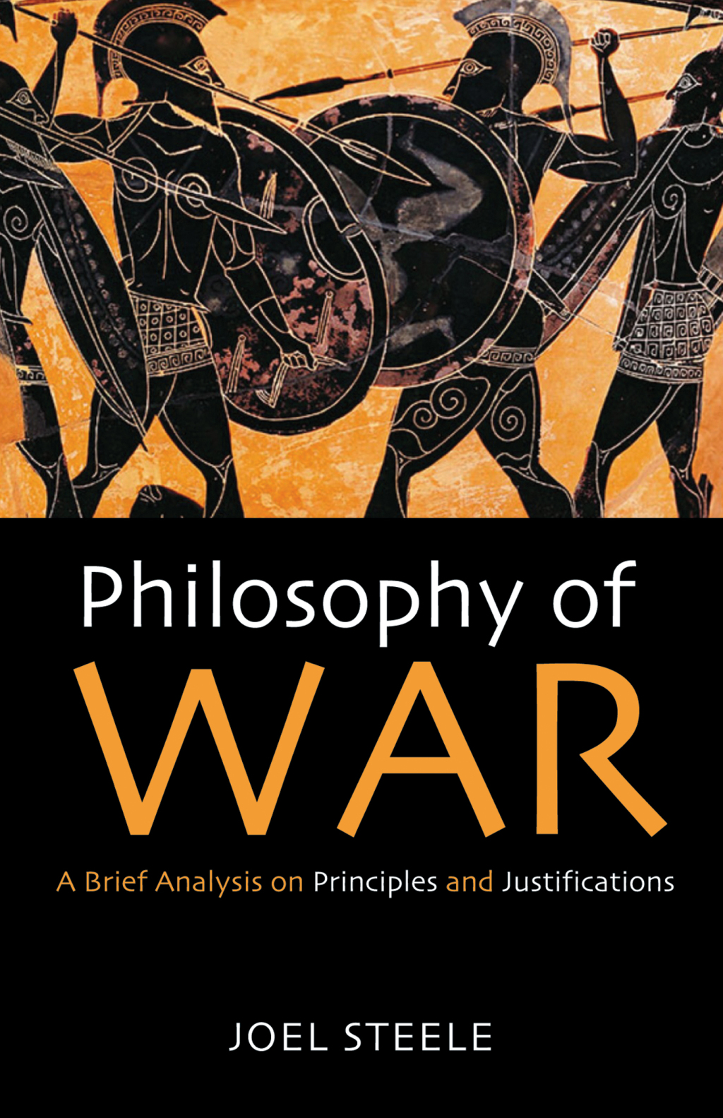 Philosophy of War A Brief Analysis on Principles and Justifications
