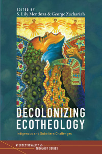 表紙画像: Decolonizing Ecotheology 9781725286405