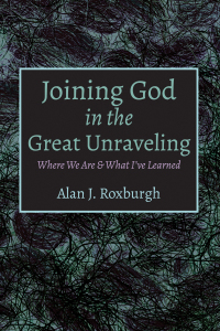 Omslagafbeelding: Joining God in the Great Unraveling 9781725288508