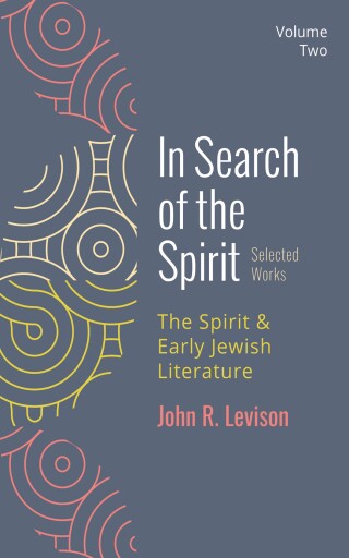 Cover image: In Search of the Spirit: Selected Works, Volume Two 9781725290556