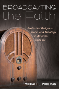 Imagen de portada: Broadcasting the Faith 9781725290822