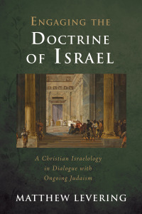 Cover image: Engaging the Doctrine of Israel 9781725291102