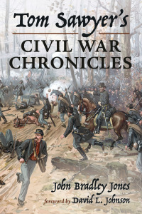 Omslagafbeelding: Tom Sawyer’s Civil War Chronicles 9781725291881