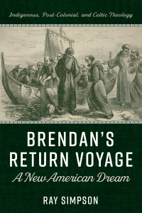 Omslagafbeelding: Brendan’s Return Voyage: A New American Dream 9781725292093