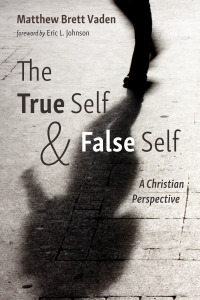 Imagen de portada: The True Self and False Self 9781725292697