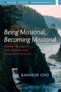 Titelbild: Being Missional, Becoming Missional 9781725292932