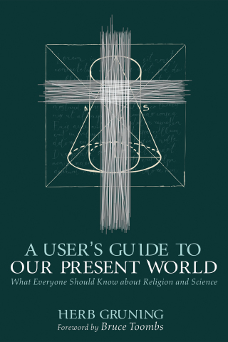 Cover image: A User’s Guide to Our Present World 9781725293038