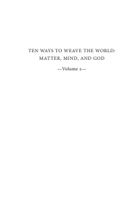 Cover image: Ten Ways to Weave the World: Matter, Mind, and God, Volume 2 9781725293274