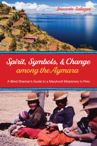 صورة الغلاف: Spirit, Symbols, and Change among the Aymara 9781725293816