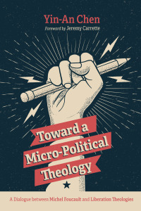 Omslagafbeelding: Toward a Micro-Political Theology 9781725294905