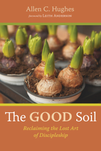 Titelbild: The Good Soil 9781725295414