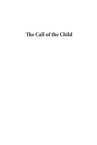 Cover image: The Call of the Child 9781725295445