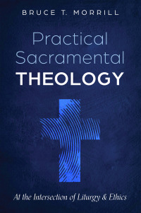 Cover image: Practical Sacramental Theology 9781725297180