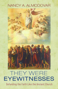 Cover image: They Were Eyewitnesses 9781725298798