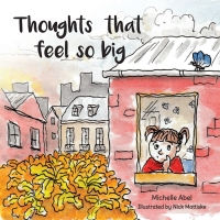 Cover image: Thoughts That Feel So Big 9781725299788