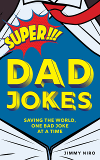 Cover image: Super Dad Jokes 9781728200170